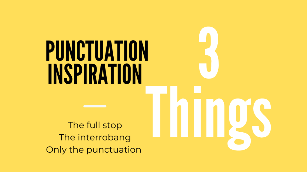 Punctuation inspiration