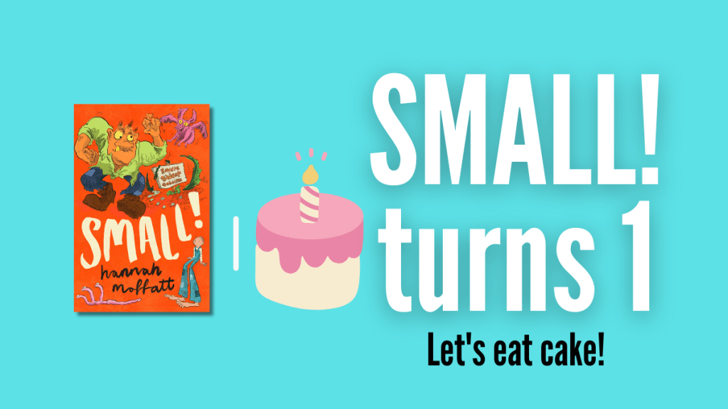 It’s SMALL!’s first&nbsp;birthday!