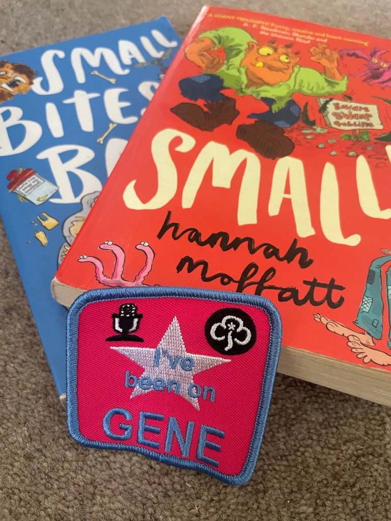 Small and Small Bites Back books in the background with a bright pink 'I've been on GENE' badge in the foreground